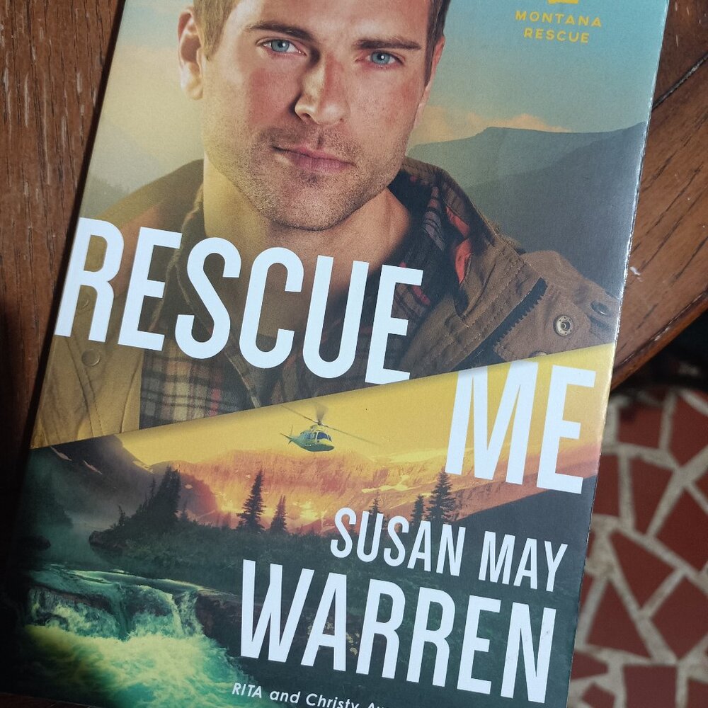 Rescue Me by Susan May Warren
